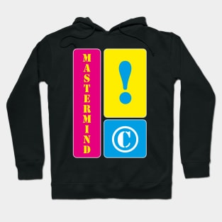 I am a mastermind Hoodie